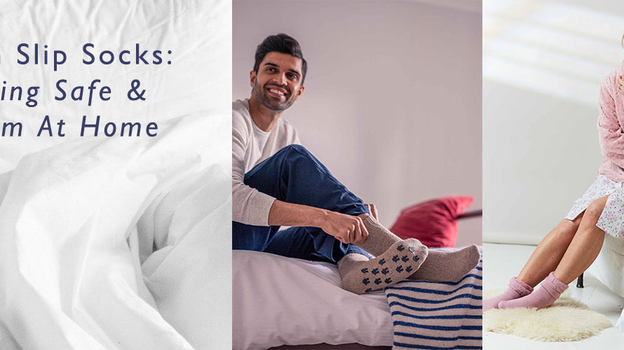 NON-SLIP SOCKS: STAYING SAFE AND WARM AT HOME