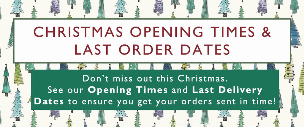 CHRISTMAS OPENING TIMES & LAST ORDER DATES